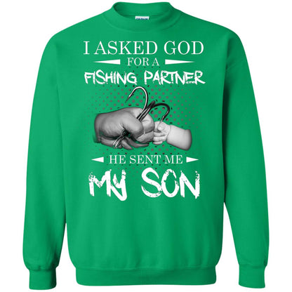 Fishing Daddy Shirt I Asked God For A Fishing Partner He Sent Me My Son Irish Green