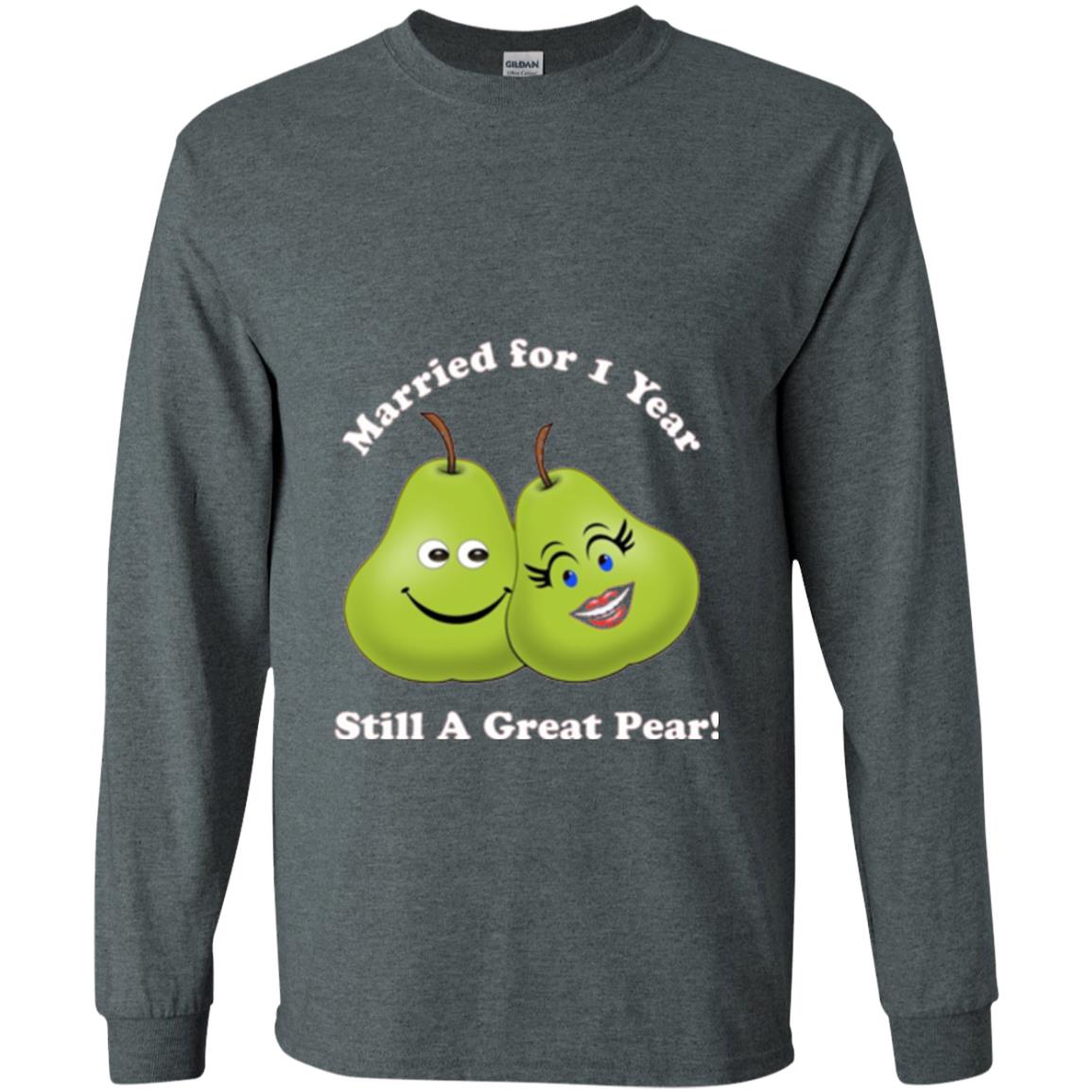 Married For 1 Year Still A Great Pear 1st Anniversary T-shirt Dark Heather