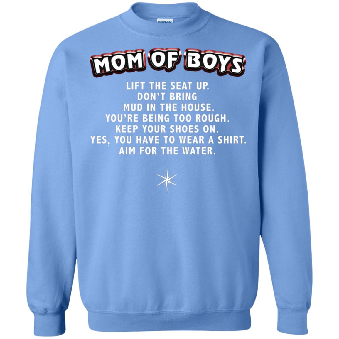 Mom Of Boys You Have To Wear A Shirt Aim For The Water Shirt Carolina Blue