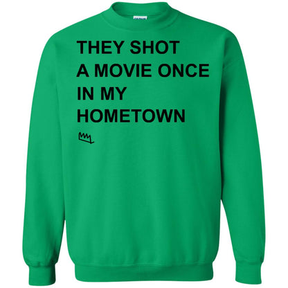 They Shot A Movie Once In My Hometown Shirts Irish Green