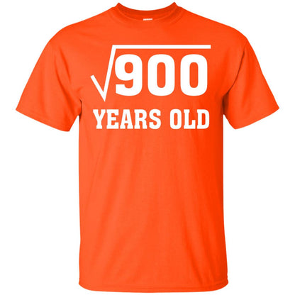 Square Root Of 900 Funny 30 Years Old T-shirt 30th Birthday Orange