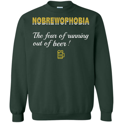 Nobrewophobia The Fear Of Running Out Of Beer Shirt Forest Green