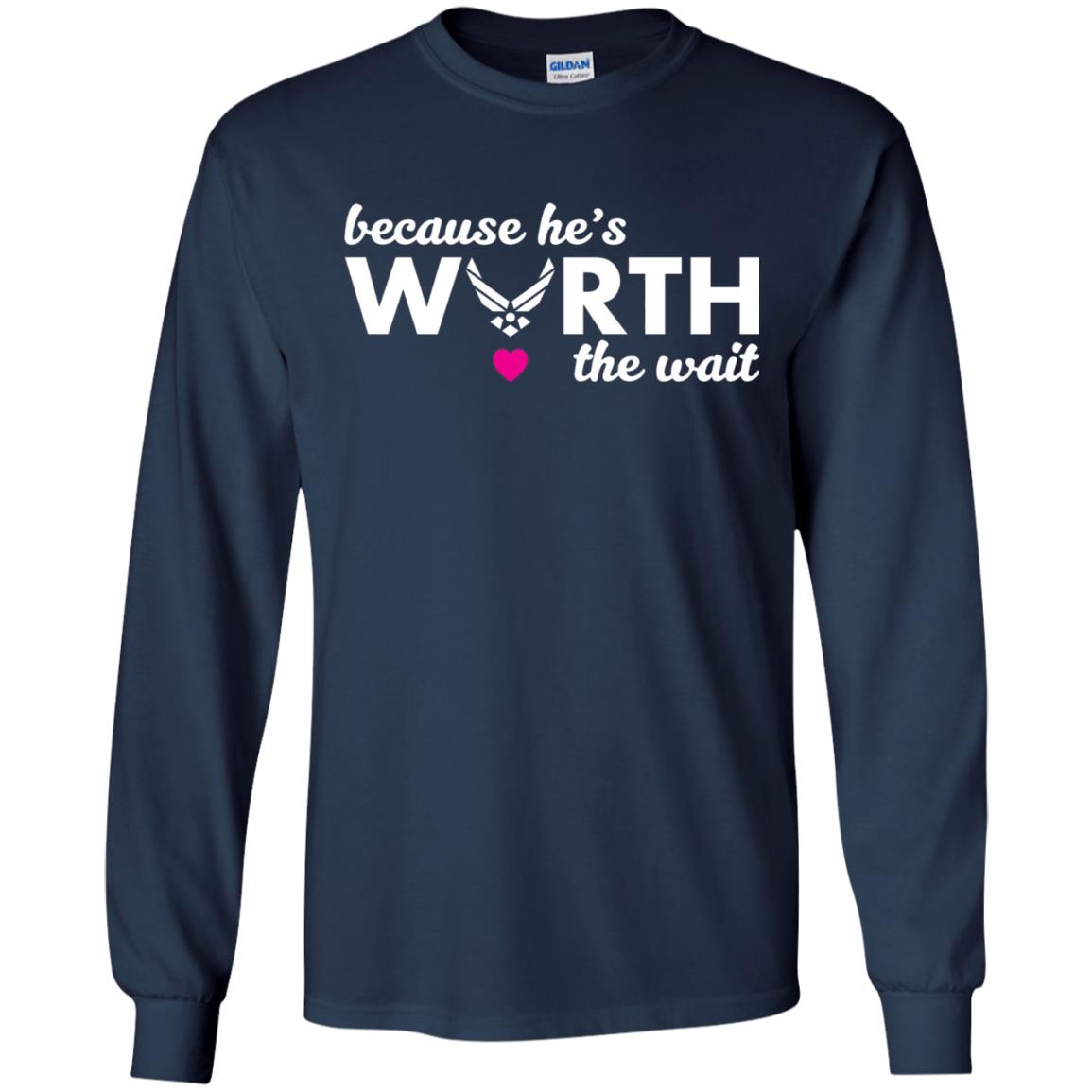 Because He Is Worth The Wait Military Wife Girlfriend T-shirt Navy
