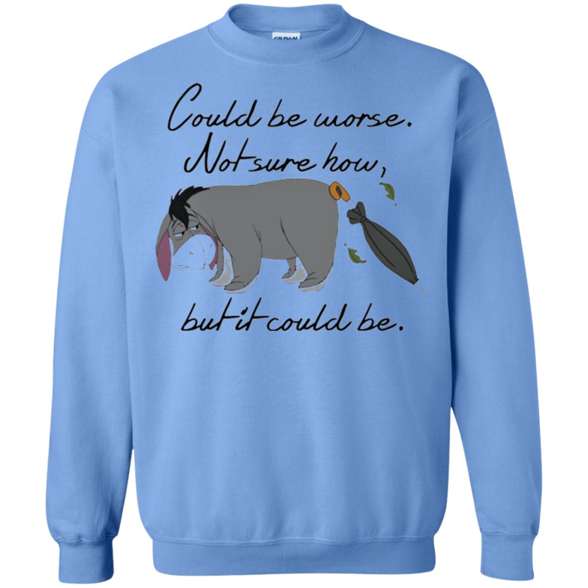 Cartoon T-shirt Could Be Worse Not Sure How But It Could Be Carolina Blue
