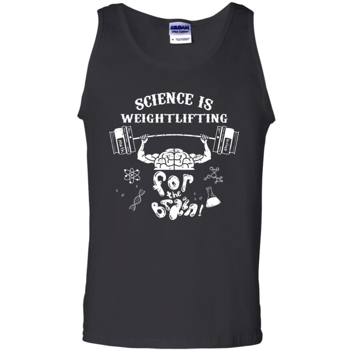 Science Is Weightlifting For The Brain ShirtG220 Gildan 100% Cotton Tank Top