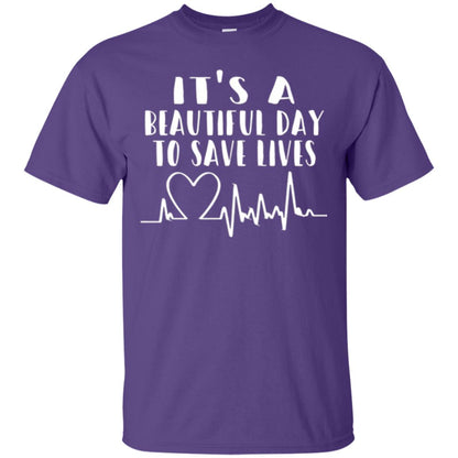 Lifestyle T-shirt It_s A Beautiful Day To Save Lives Purple