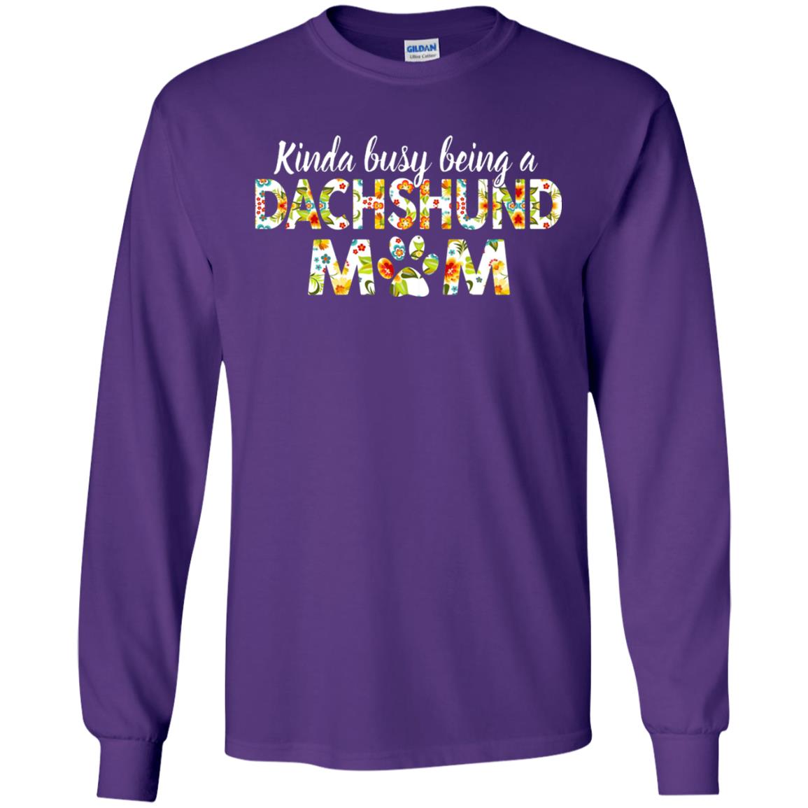 Kinda Busy Being A Dachshund Mom T-shirt Purple