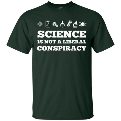 Science Is Not A Liberal Conspiracy T-shirt Forest