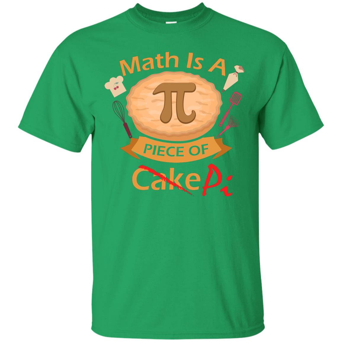 Math Is A Piece Of Pi Funny Pi Day T-shirt For Math Lover Irish Green