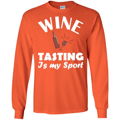 Wine Tasting Is My Sport Wine Lover Shirt Orange
