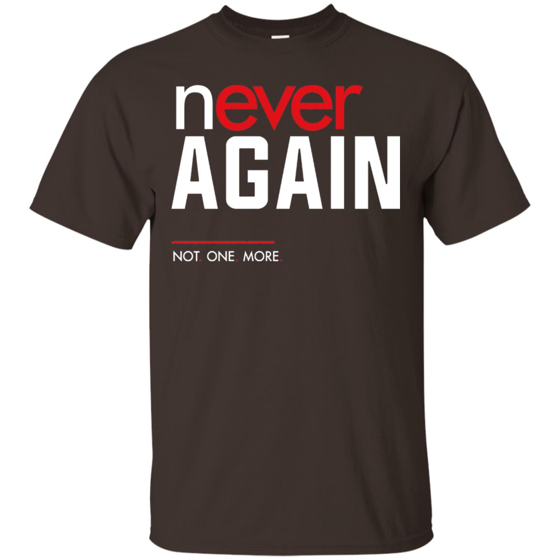Never Again Not One More Gun Control T-shirt Dark Chocolate