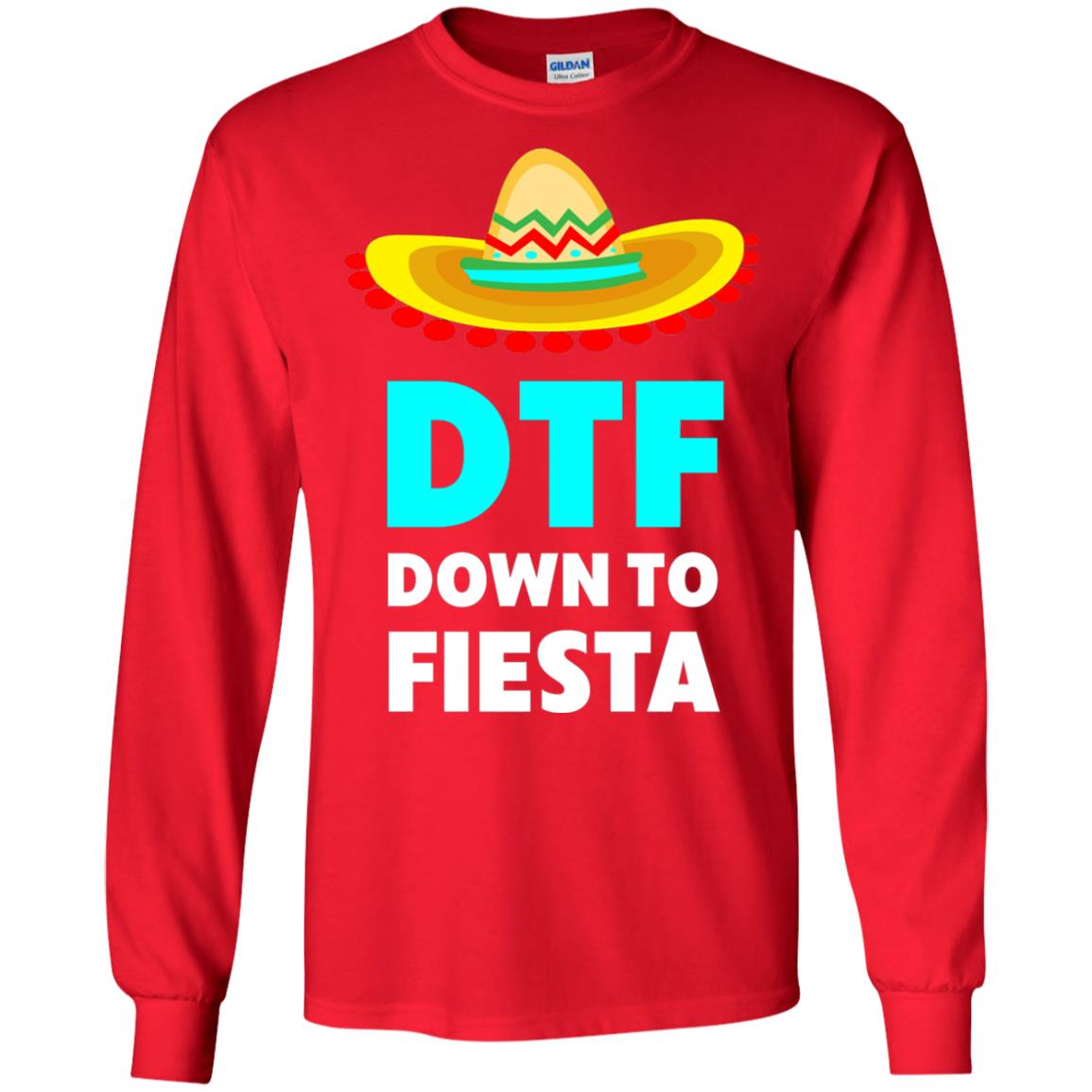 Down To Fiesta Dtf Funny Cinco De Mayo T-shirt Red