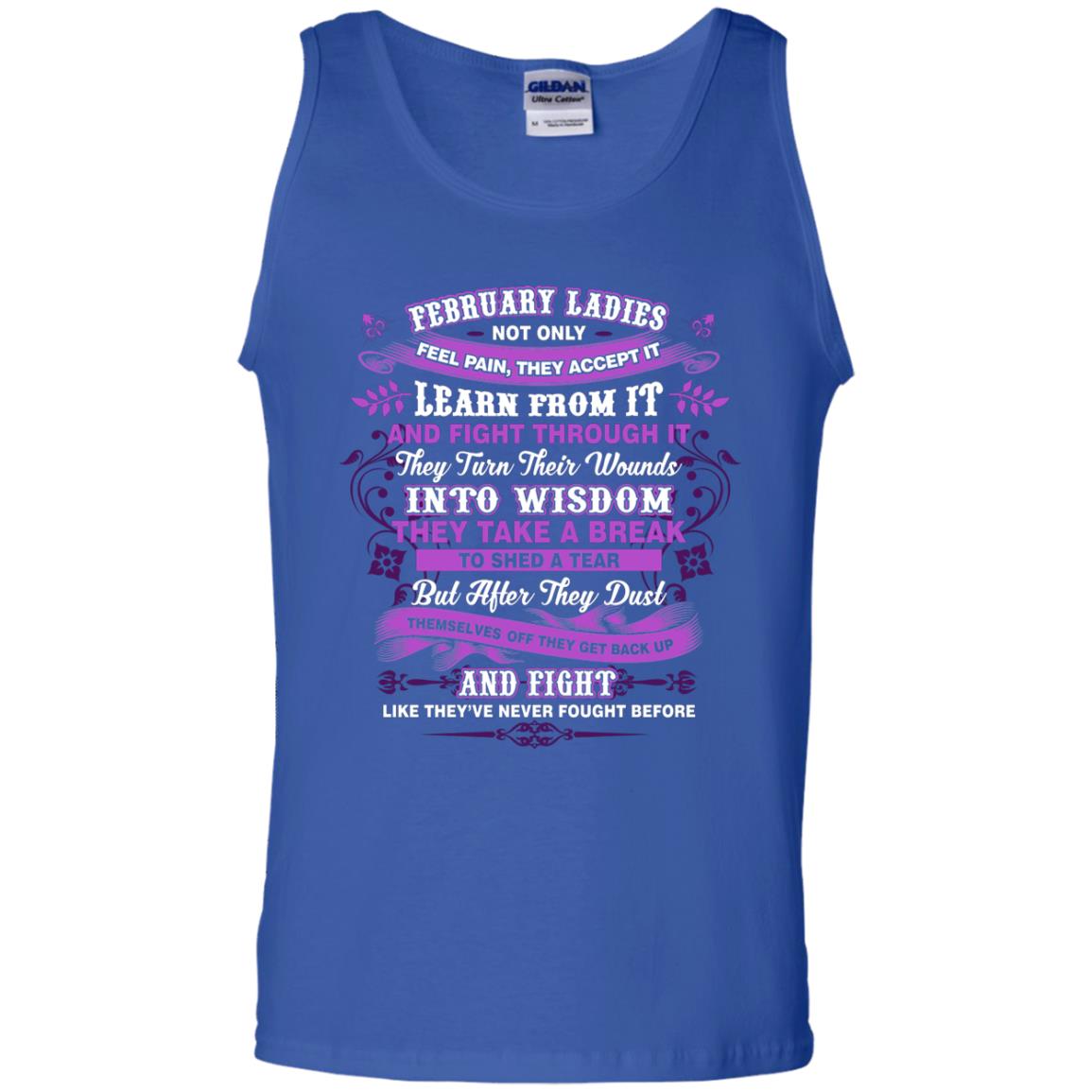 February Ladies Shirt Not Only Feel Pain They Accept It Learn From It They Turn Their Wounds Into Wisdom Royal