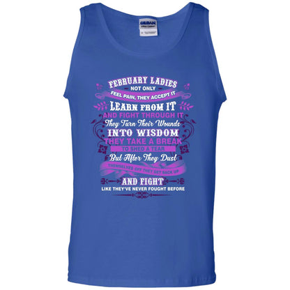 February Ladies Shirt Not Only Feel Pain They Accept It Learn From It They Turn Their Wounds Into Wisdom Royal