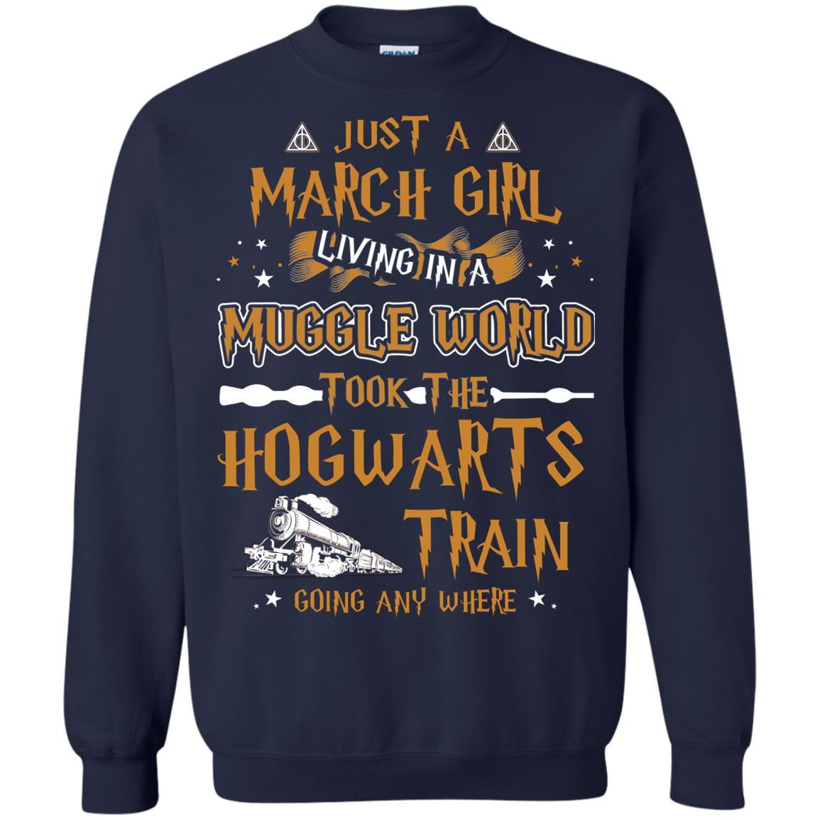Just A March Girl Living In A Muggle World Took The Hogwarts Train Going Any Where Navy