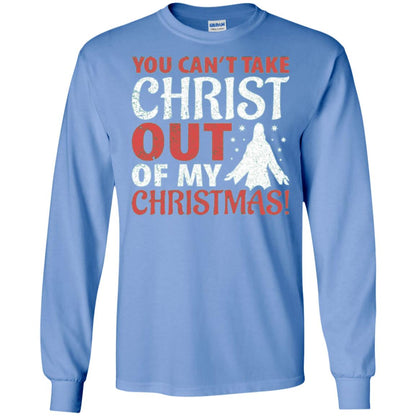 Christian T-shirt You Can_t Take Christ Out Of My Christmas Carolina Blue