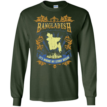 Bangladesh It_s Where My Story Began T-shirt Forest Green