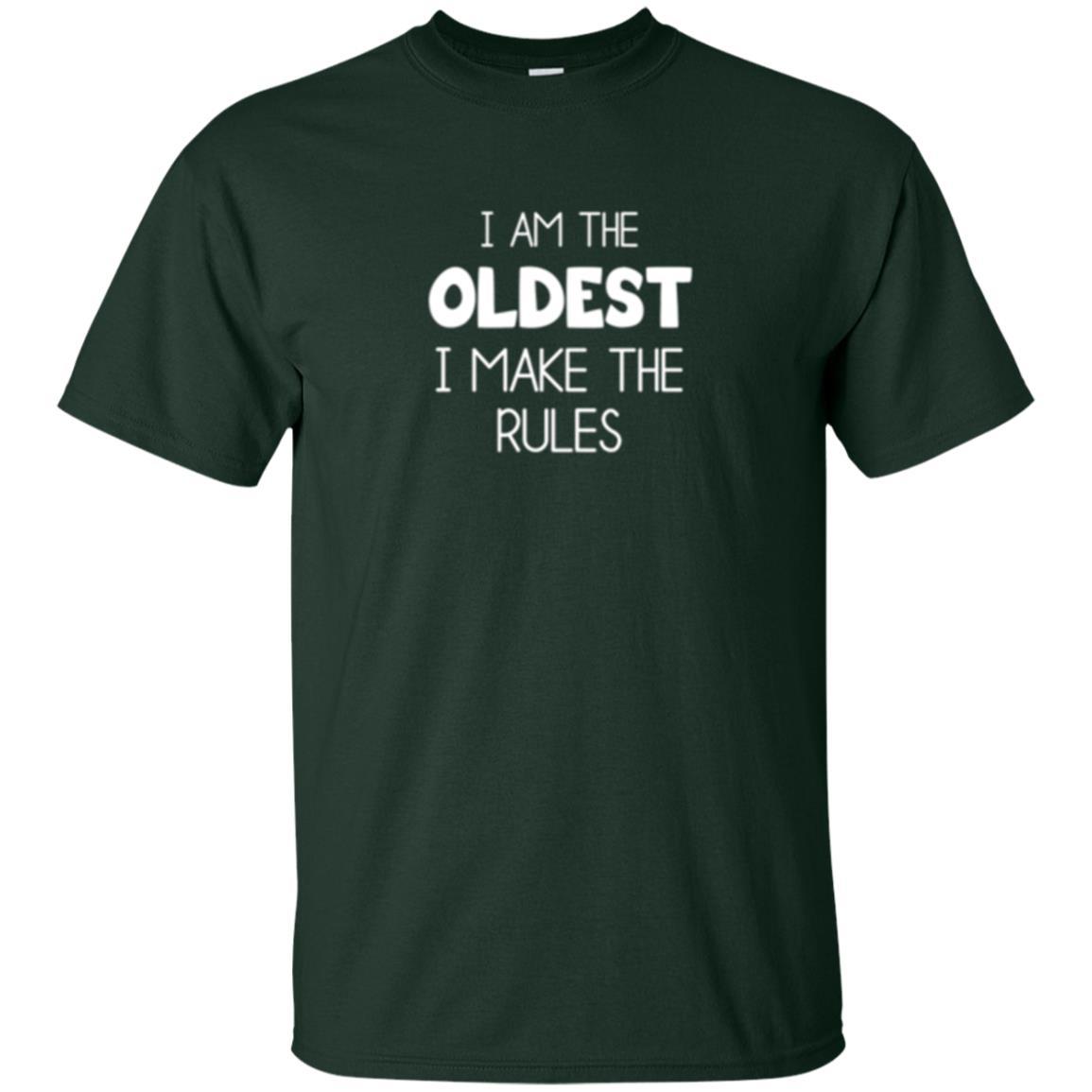 Family T-shirt I'm The Oldest I Make The Rules Forest Green