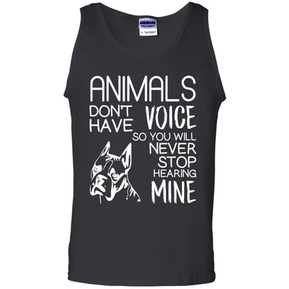 Animals Don't Have A Voice Dog Lover T-shirt Black