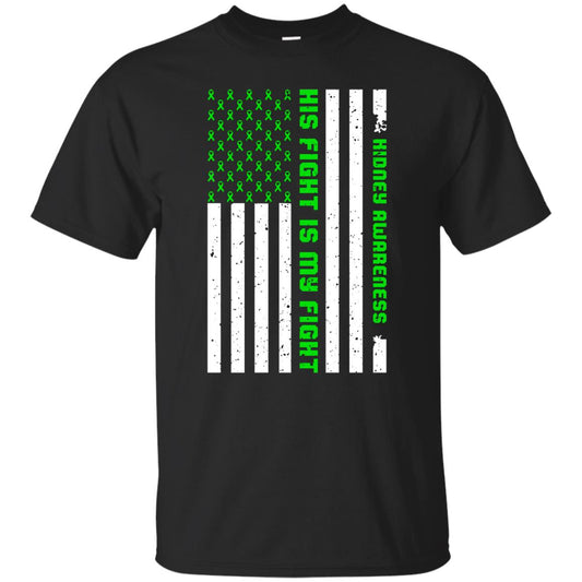 Kidney Awareness His Fight Is My Fight Kelly Green Ribbon Stars Flag Of Usa Shirt Black