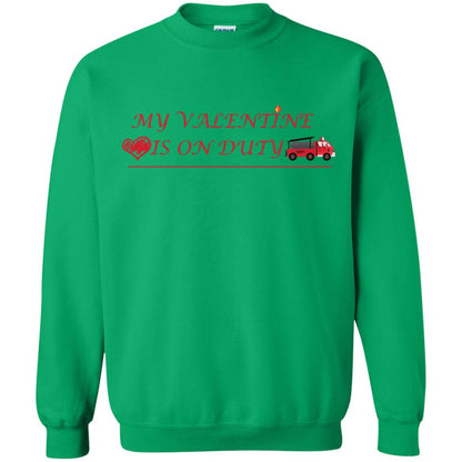 My Valentine Is On Duty Firefighter's Girlfriend Shirt Irish Green