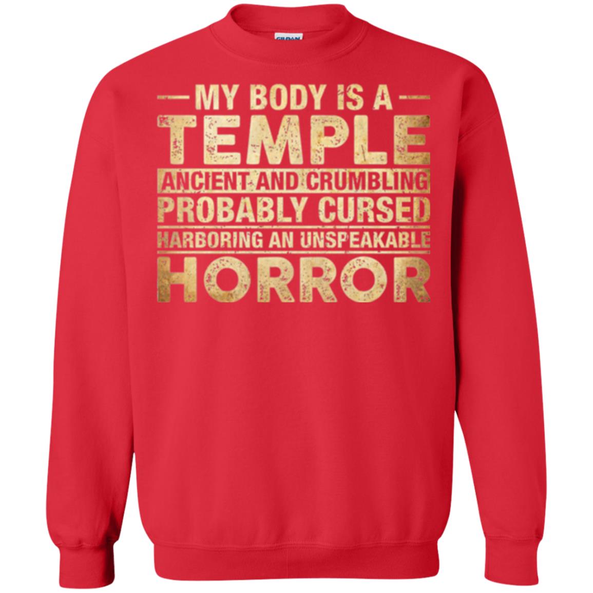 My Body Is A Temple Ancient And Crumbling Probably Cursed T-shirt Red