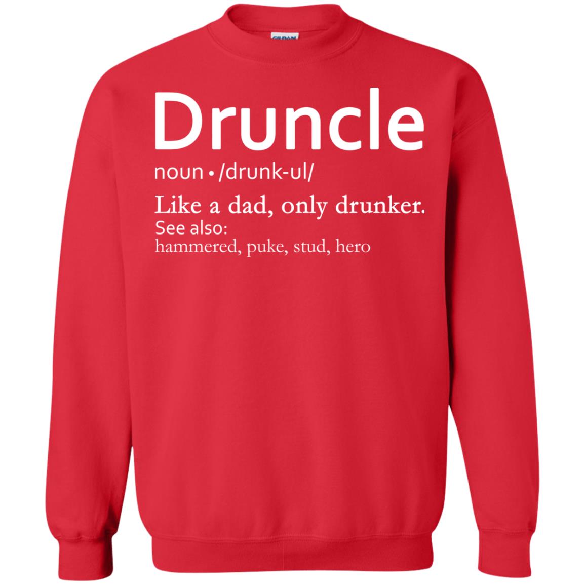 Druncle Definition Like A Dad Only Drunker Shirt Drunker Uncle Red