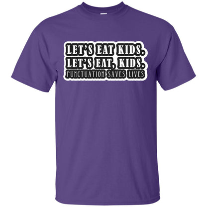 Lets Eat Kids Lets Eat, Kids Punctuation Save Lives Shirt Purple