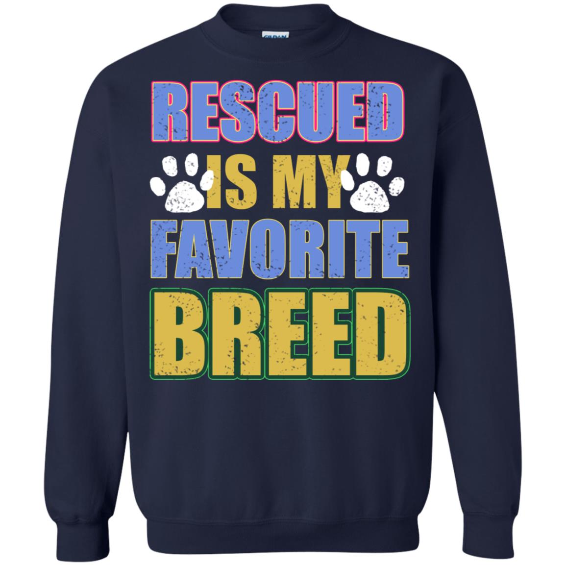 Rescued Is My Favorite Breed Shirt Navy