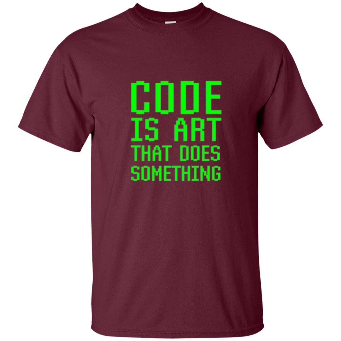 Coder T-shirt Code Is Art That Does Something Maroon