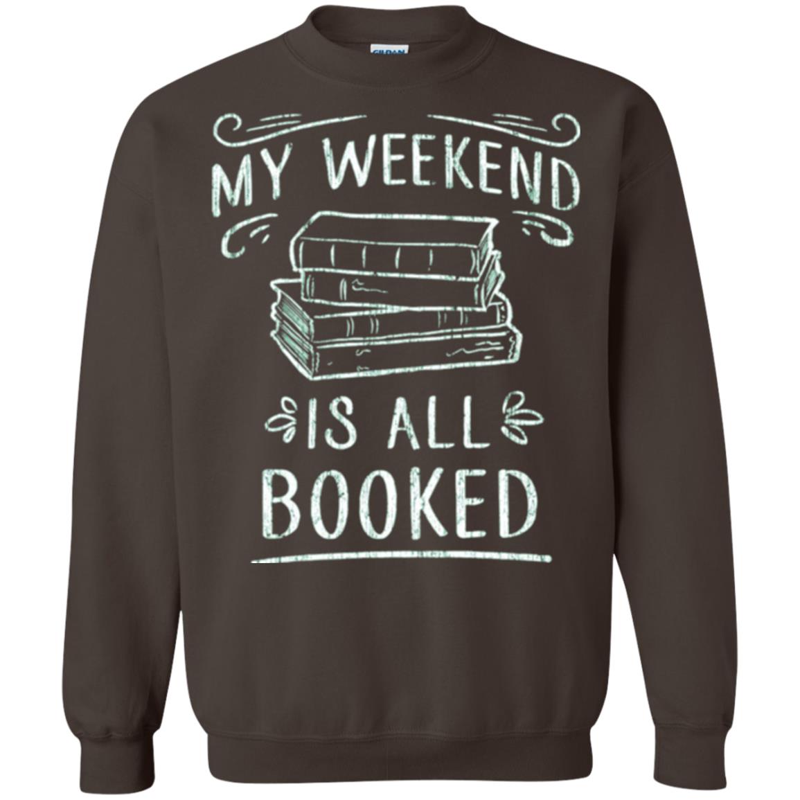 Funny Book Lover Tshirt My Weekend Is All Booked T Shirt Dark Chocolate