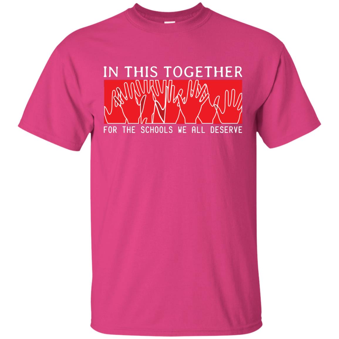 In This Together For The Schools We All Deserve Red For Education Shirt Heliconia