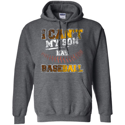 Baseball Mom Dad Shirt I Cant My Son Has Baseball Dark Heather