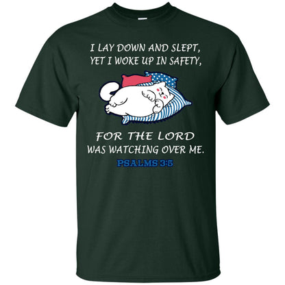 I Lay Down And Slept Yet I Woke Up In Safety For The Lord Was Watching Over Me Shirt Forest