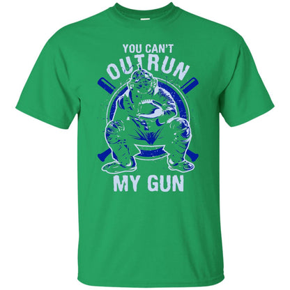 You Cant Outrun My Gun Baseball Catcher Shirt Irish Green