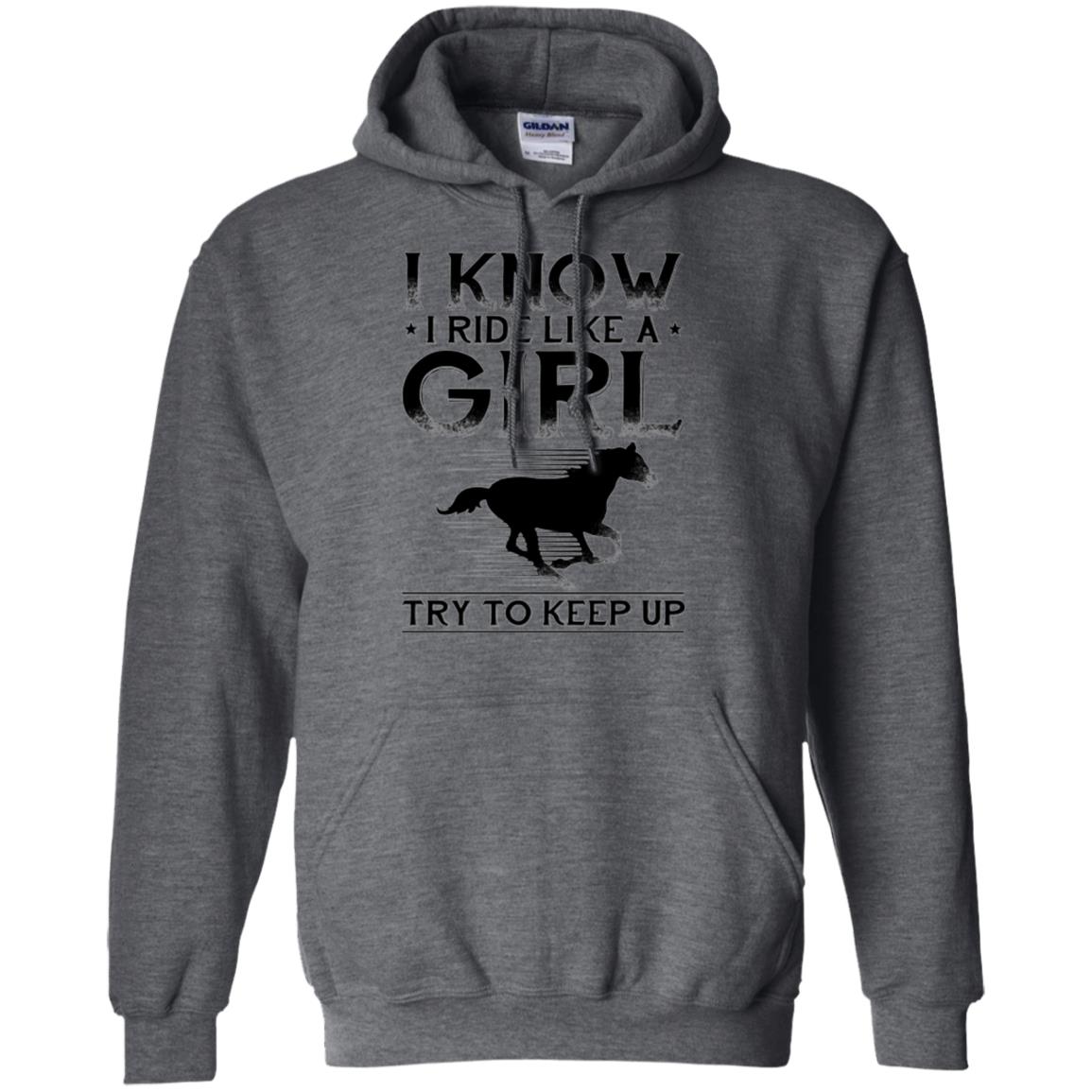 Horse Lovers T-shirt I Know I Ride Like A Girl Dark Heather
