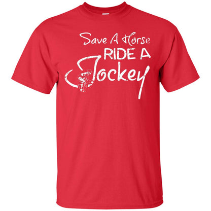 Save A Horse Ride A Jockey Derby Kentucky Shirt Red