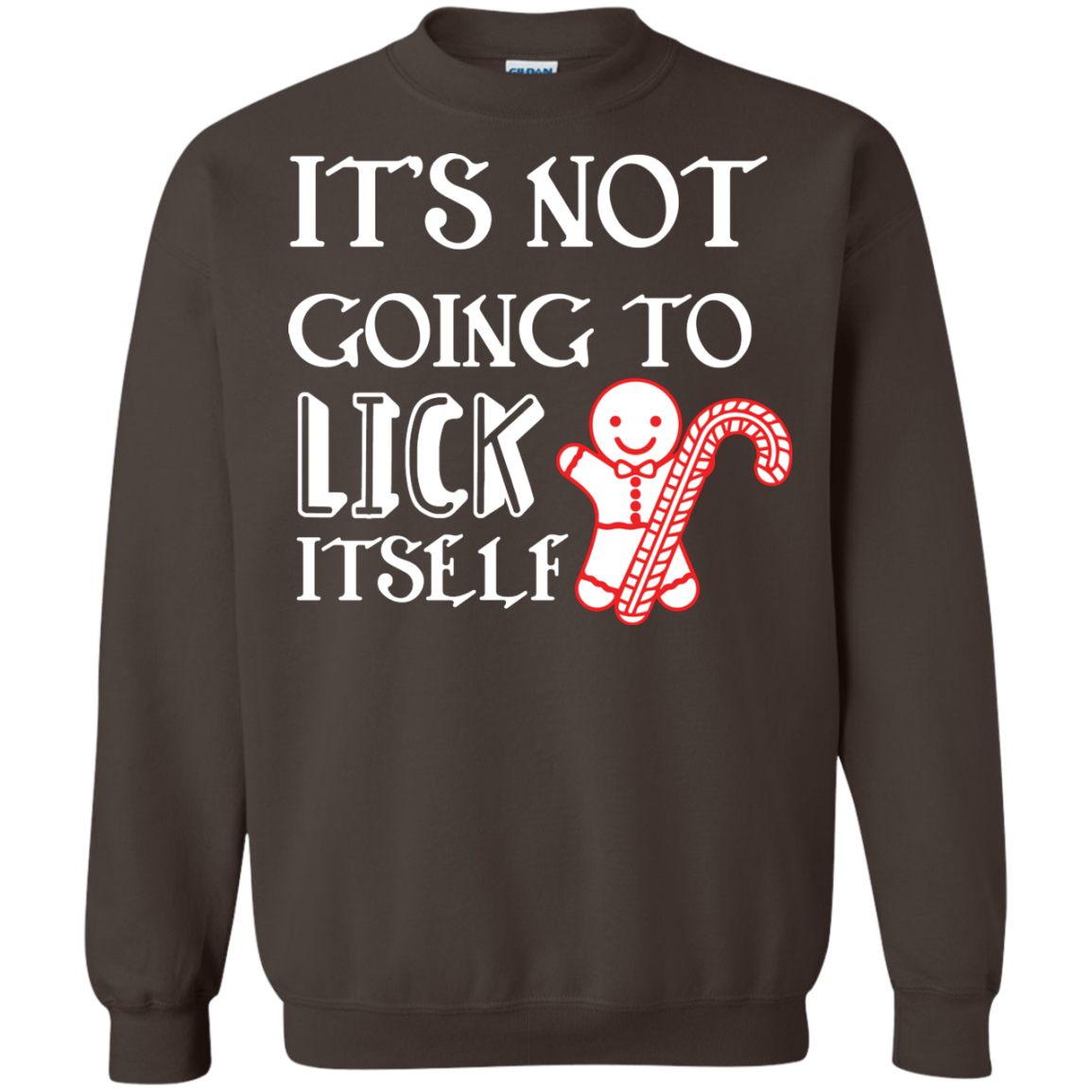 Christmas T-Shirt It's Not Going To Lick Itself Dark Chocolate