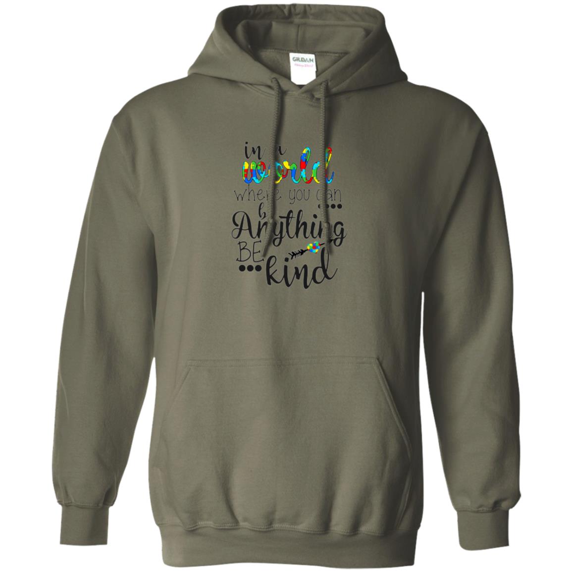 Choose Kind T-shirt In A World Where You Can Military Green