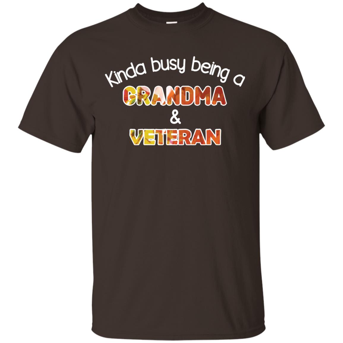 Kinda Busy Being A Grandma And Veteran Nana Shirt Dark Chocolate