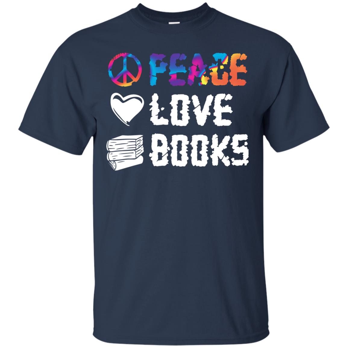 Peace Love Books Best Reading Shirt For Book Lover Navy