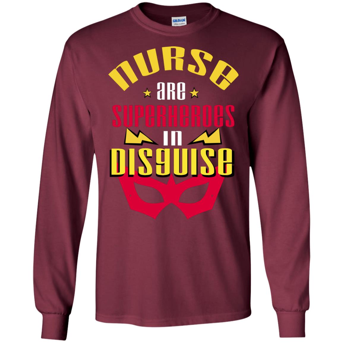 Nurse Are Superheroes In Disguise Movie Fan T-shirt Maroon