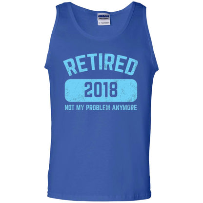 Funny Retirement Party Shirt Not My Problem Anymore 2018 Royal