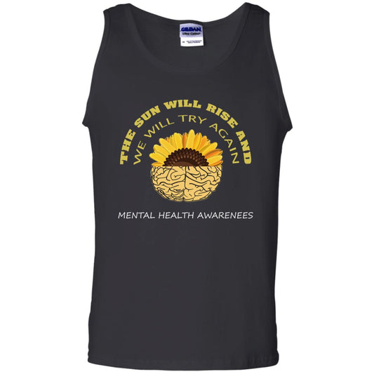 The Sun Will Rise And We Will Try Again Mental Health Awareness Shirt Black