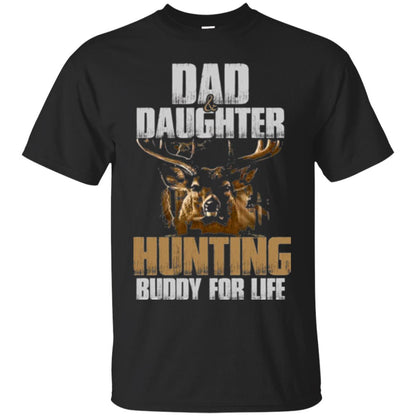 Hunting T-shirt Dad And Daughter Hunting Buddy For Life Black