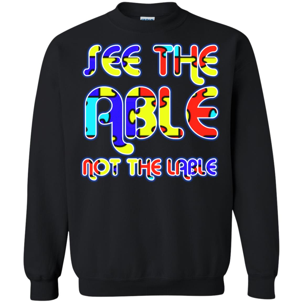 See The Able Not The Lable Autism Awareness T-shirt