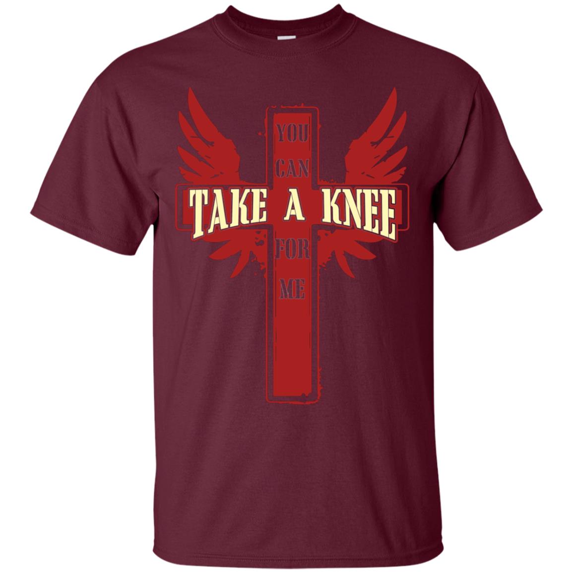 You Can Take A Knee For Me Christian Shirt Maroon