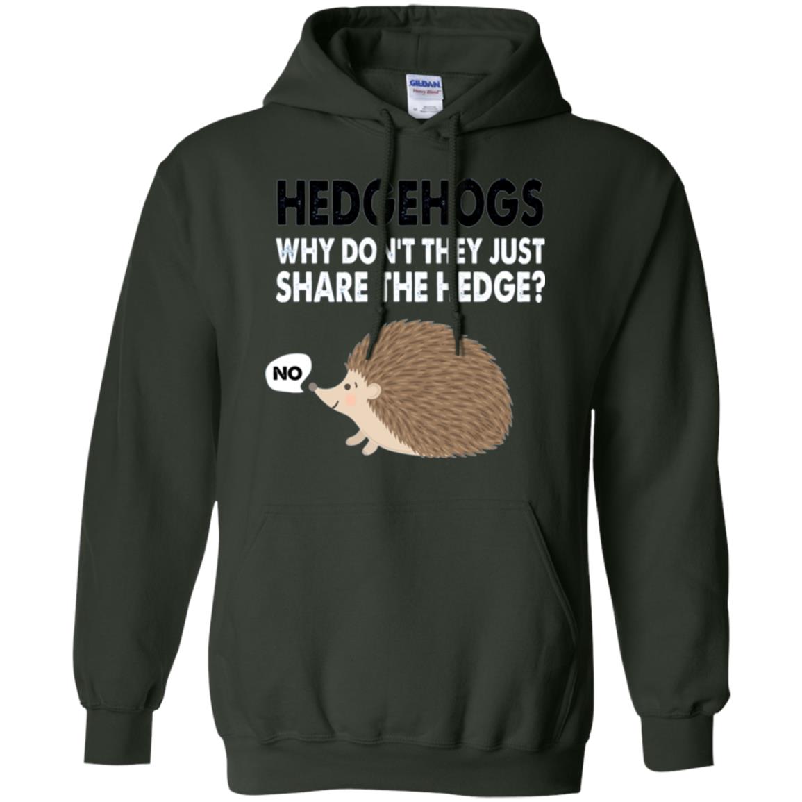 Hedgehogs T-shirt Why Don_t They Just Share Hedge Forest Green