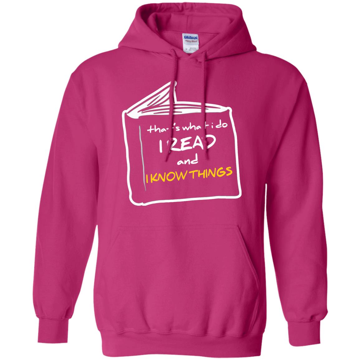 Book Lover T-shirt That's What I Do I Read And I Know Things Heliconia