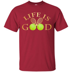 Tennis Lovers T-shirt Life Is Good